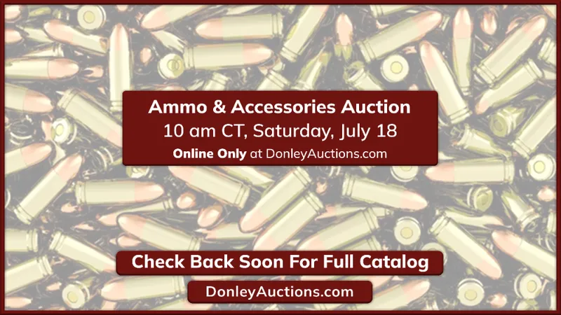 Ammo & Accessories Auction - ONLINE ONLY!
